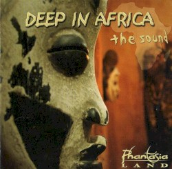 Deep in Africa the sound