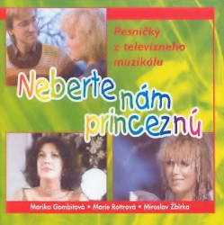 Neberte nám princeznú