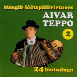 Mängib lõõtspillivirtuoos Aivar Teppo 2