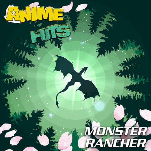 ANIME HITS. Monster Rancher