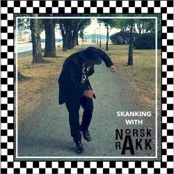 Skanking With Norsk Råkk
