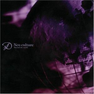 Neo culture 〜Beyond the world〜