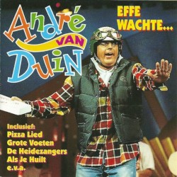 Effe wachte...