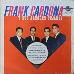 Frank Cardona y sus Alegres Tejanos
