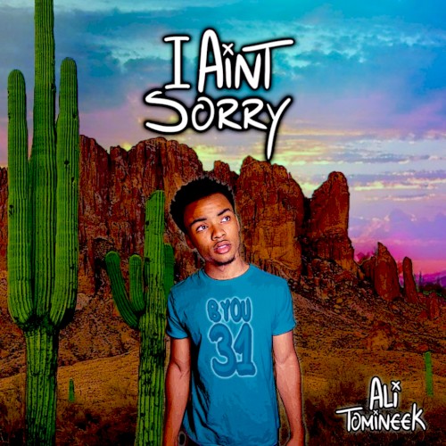 I Ain't Sorry