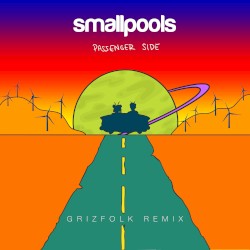 Passenger Side (Grizfolk remix)