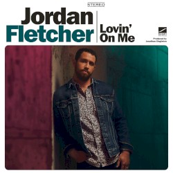 Lovin’ on Me
