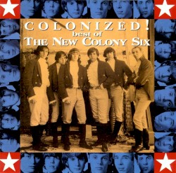 Colonized! Best of the New Colony Six