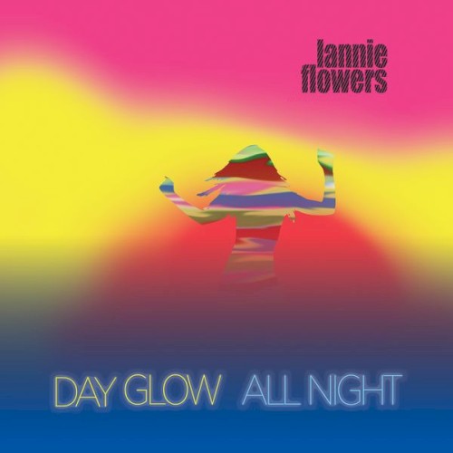 Day Glow All Night