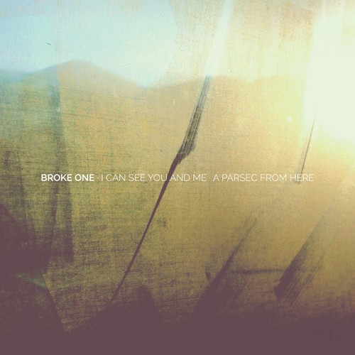 I Can See You and Me / A Parsec From Here