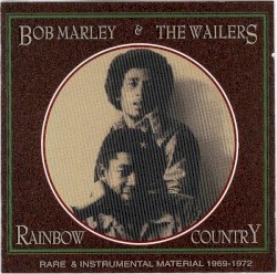 Rainbow Country: Rare & Instrumental Material 1969–1972