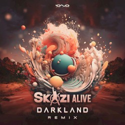 Alive (Darkland remix)