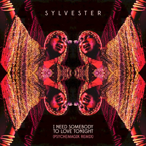 I Need Somebody To Love Tonight (Psychemagik Remix)