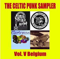 The Celtic Punk Sampler, Volume V: Belgium