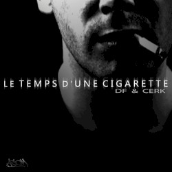 Le temps d'une cigarette