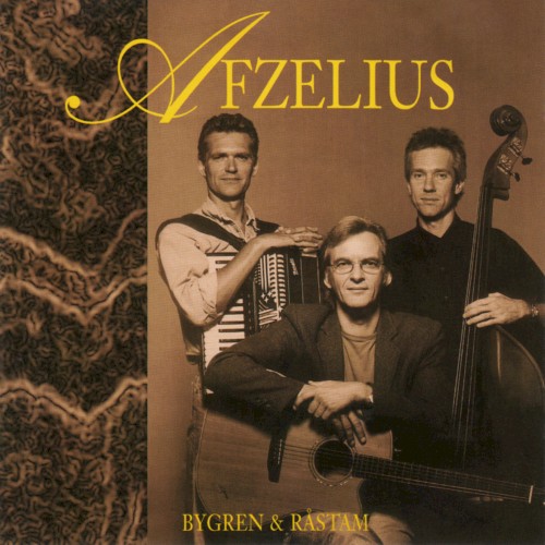 Afzelius, Bygren & Råstam
