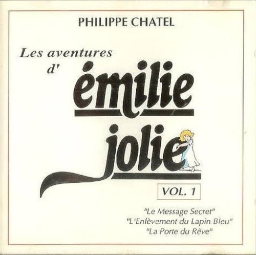 Les Aventures d’Émilie Jolie, Vol. 1