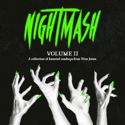 NIGHTMASH Volume 2