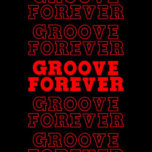 GROOVE FOREVER