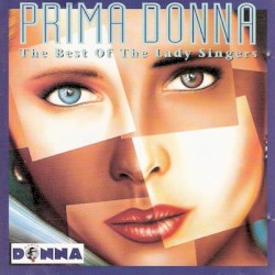 Prima Donna: The Best Of The Lady Singers
