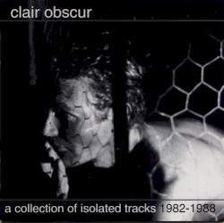 C.O.I.T.: A Collection of Isolated Tracks 1981-1988