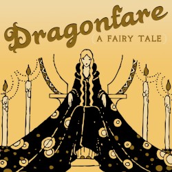 Dragonfare (A Fairy Tale)