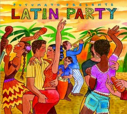 Putumayo Presents: Latin Party