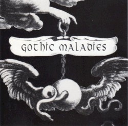 Gothic Maladies