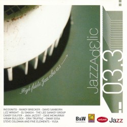 Jazzadelic 03.3: High-Fidelic Jazz Vibes