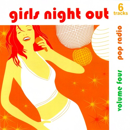Girls Night Out, Volume 4: Pop Radio