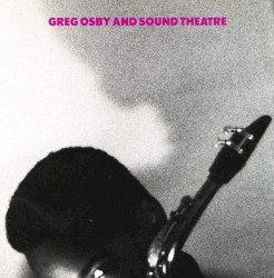 Greg Osby and Sound Theatre