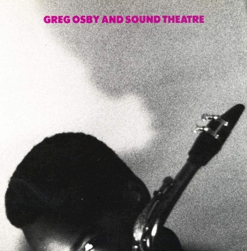 Greg Osby and Sound Theatre