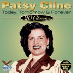 Today, Tomorrow & Forever: 20 Classics
