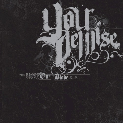The Blood Stays on the Blade E.P