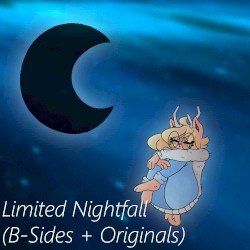 Limited Nightfall (B-Sides + Originals)