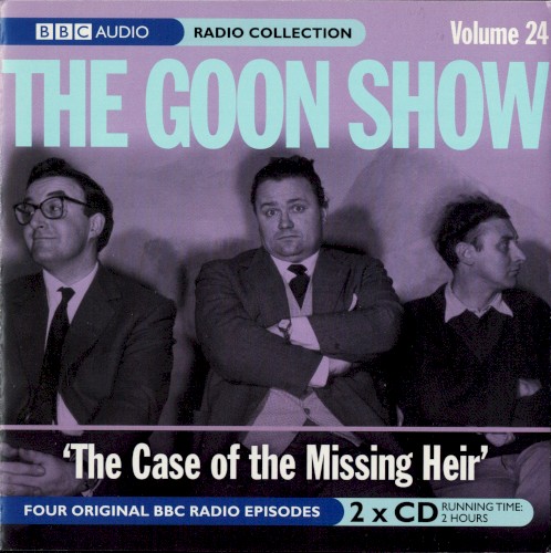 The Goon Show, Volume 24: “The Case of the Missing Heir”
