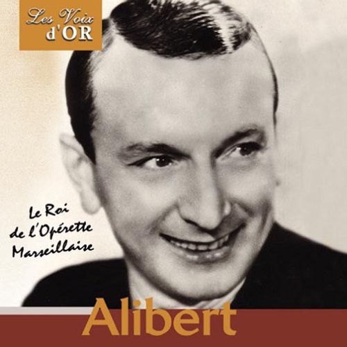 Le Roi de l’opérette marseillaise