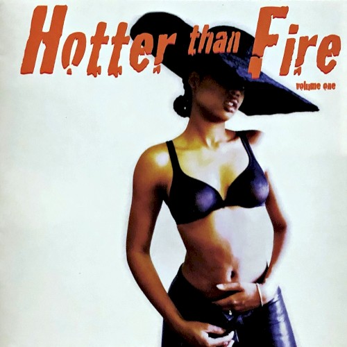 Hotter Than Fire Volume One