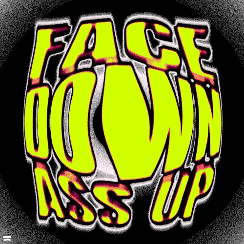 Face Down Ass Up
