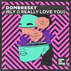 IRLY (I Really Love You)