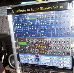 A Tribute to Some Bizarre, Volume 10
