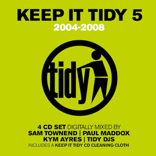 Keep It Tidy 5: 2004–2008