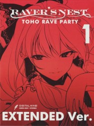 RAVER’S NEST 1 TOHO RAVE PARTY EXTENDED Ver.