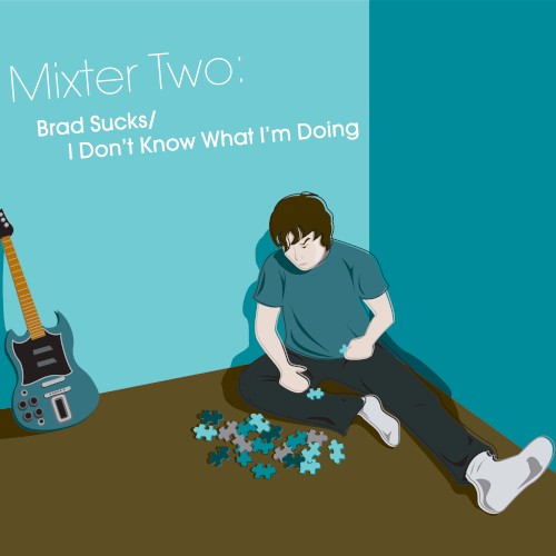 Mixter Two - I Don't Know What I'm Doing