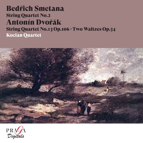 Smetana: String Quartet No. 2 - Dvořák: String Quartet No. 13, Two Waltzes