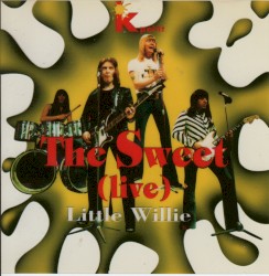 The Sweet (live) Little Willie