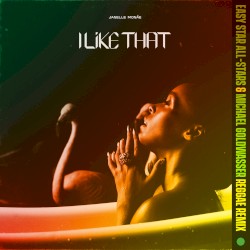 I Like That (Easy Star All‐Stars & Michael Goldwasser reggae remix)