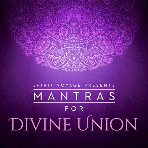 Mantras for Divine Union