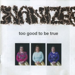 Too Good To Be True