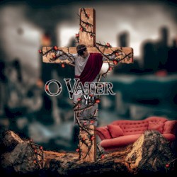 O Vater
